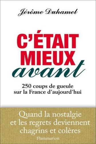 C'était mieux avant - Jérôme Duhamel (2010)