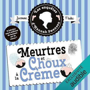 Meurtres et choux à la crème: Les enquêtes d'Hannah Swensen 10 - Joanne Fluke (2024)