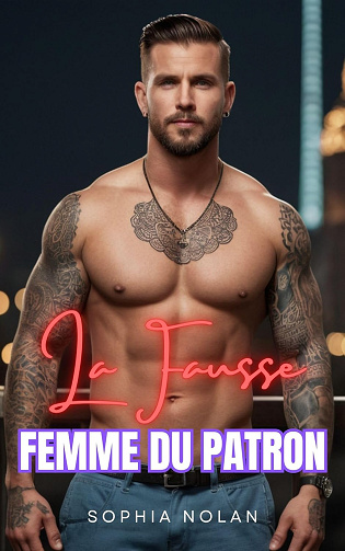 La fausse femme du patron - Sophia Nolan (2024)