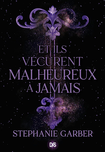 Il était une fois un coeur brisé - Tome 2 Et ils vécurent malheureux à jamais - Stéphanie Garber (2023)