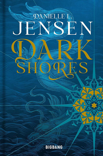 Dark Shores, Tome 1 : Dark Shores - Danielle L. Jensen (2024)