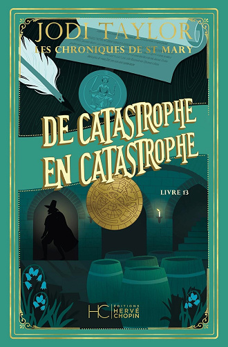 Les Chroniques de St Mary, Tome 13 : De catastrophe en catastrophe - Jodi Taylor (2024)