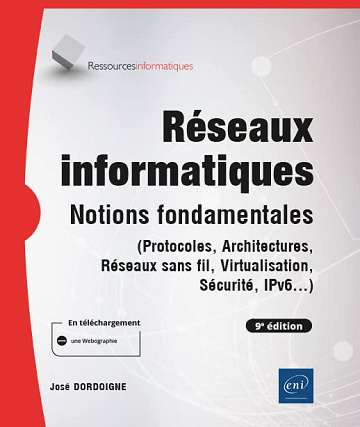 Réseaux informatiques - Notions fondamentales - 6ed - José Dordoigne (2022)