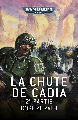 La Chute de Cadia 2e partie - Robert Rath (2024)