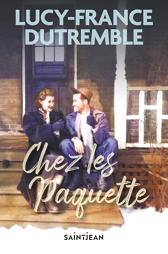 Chez les Paquette - Lucy-France Dutremble (2024)