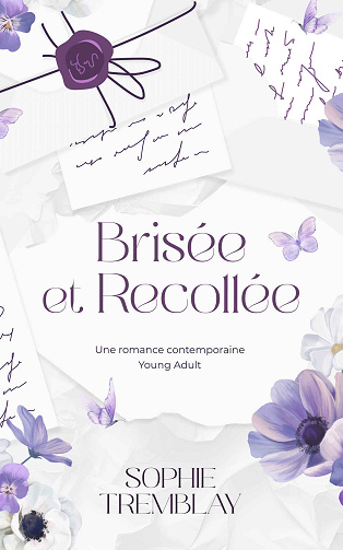 Brisée & Recollée - Sophie Tremblay (2024)