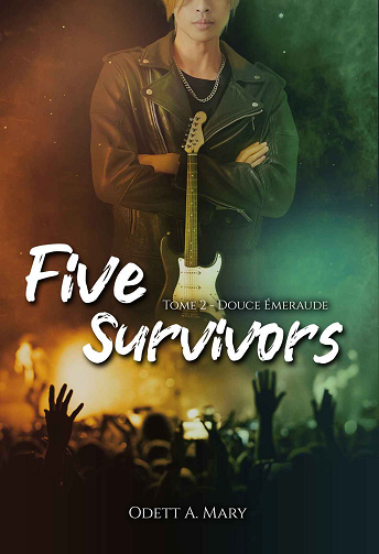 Five Survivors, Tome 2  : Douce Émeraude - Odett A. Mary (2024)