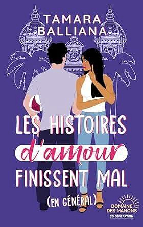 Domaine des Manons 2nde génération, Tome 3 : Les histoires d'amour finissent mal (en général) - Tamara Balliana (2024)