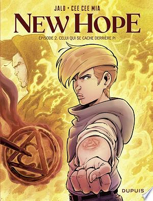 New Hope - Tome 02 - Celui qui se cache derrière Pi (2024)