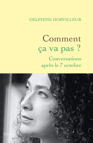 Comment ça va pas ? Conversations après le 7 octobre - Delphine Horvilleur (2024)