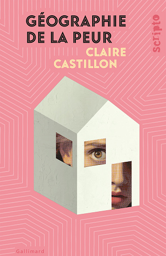 Géographie de la peur - Claire Castillon (2024)