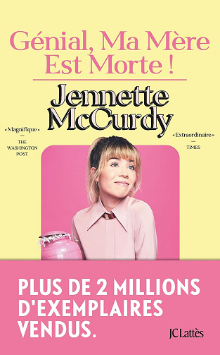 Génial, ma mère est morte ! -  Jennette McCurdy (2024)