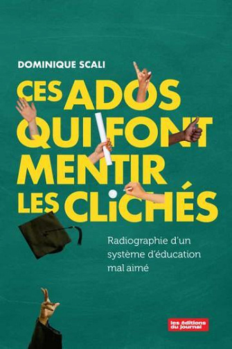 Ces ados qui font mentir les clichés - Dominique Scali (2024)