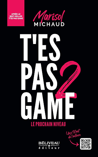 T'es pas game 2: Le prochain niveau - Marisol Michaud (2023)