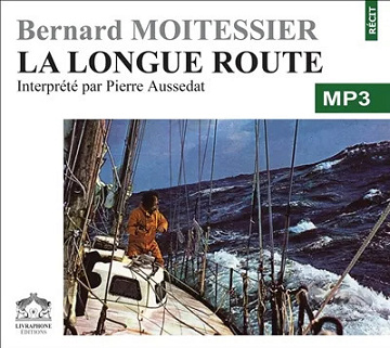La longue route - Bernard Moitessier (2005)