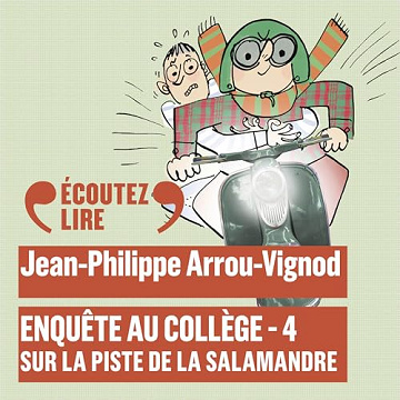 Sur la piste de la salamandre: Enquête au collège 4 - Jean-Philippe Arrou-Vignod (2023)