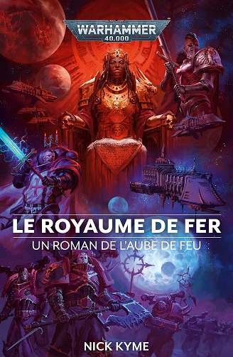 Nick Kyme - Warhammer 40,000 L'Aube de feu, T05 Le Royaume de Fer - Nick Kyme (2023)
