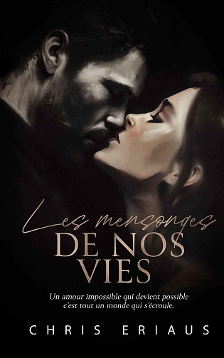 Les mensonges de nos vies - Chris Eriaus (2024)