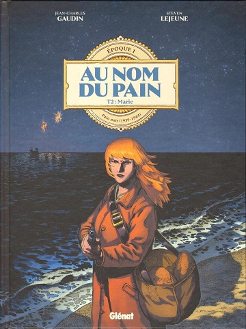 Au Nom Du Pain - Tome 02 - Marie (2023)