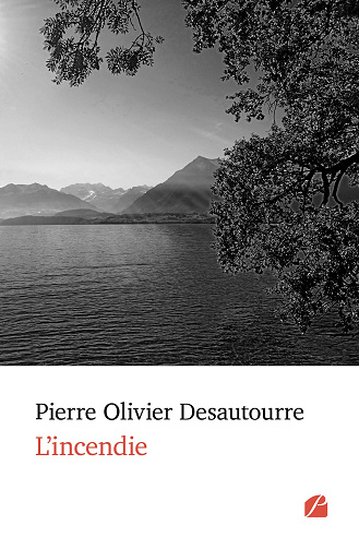 L'incendie - Pierre Olivier Desautourre (2024)