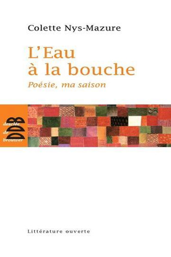 L'eau à la bouche - Colette Nys-Mazure (2011)