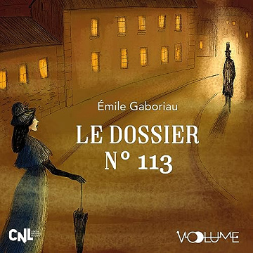 Le Dossier 113 - Les Enquêtes de Monsieur Lecoq 3 - Émile Gaboriau (2023)
