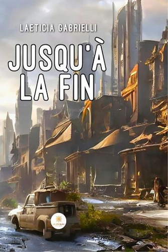 Jusqu'à la fin - Laeticia Gabrielli (2023)