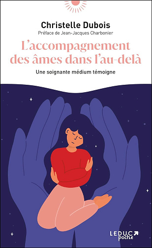 L'accompagnement des âmes dans l'au-delà - Jean-Jacques Charbonier, Christelle Dubois (2022)