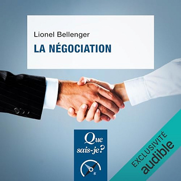 La négociation: Que sais-je ? - Lionel Bellenger (2023)