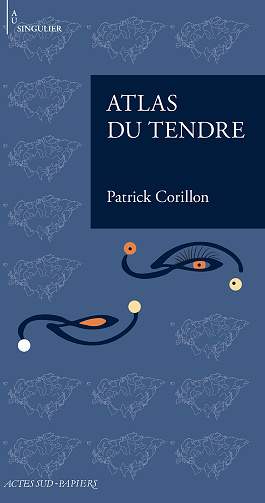 Atlas du tendre - Patrick Corillon (2024)