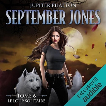 Le loup solitaire: September Jones 6 - Jupiter Phaeton (2024)