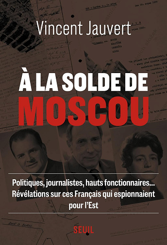 À la solde de Moscou -  Vincent Jauvert (2024)
