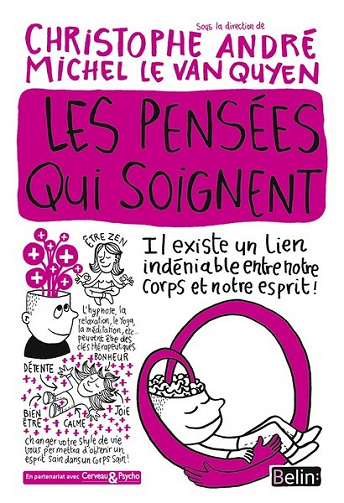 Les pensées qui soignent - Christophe André, Michel Le Van Quyen (Christophe André, Michel Le Van Quyen) (2017)