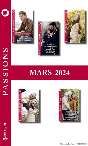 Pack mensuel Passions Mars 2024 - Collectif (2024)