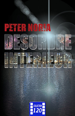 Peter Noria - Trilogie intérieure T1-T3