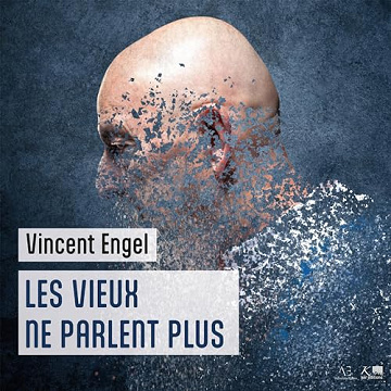 Les Vieux ne parlent plus - Vincent Engel (2024)
