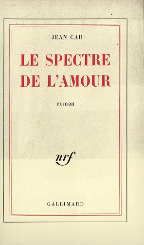 Le Spectre de l'amour - Jean Cau (2018)