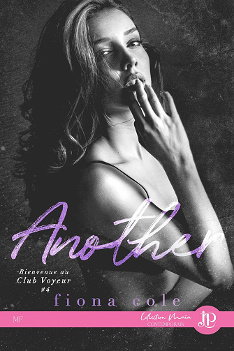 Bienvenue au Club Voyeur, Tome 4 : Another - Fiona Cole (2024)