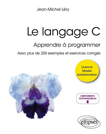 Le langage C : Apprendre à programmer - Jean-Michel Léry (2024)