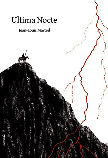 Ultima nocte - Jean-Louis Marteil (2017)