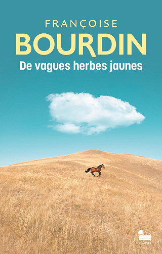 De vagues herbes jaunes - Françoise Bourdin (2024)