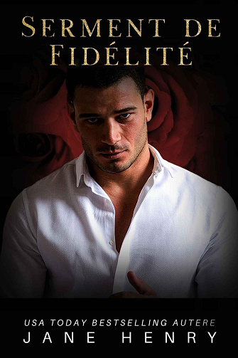 Dominateurs Déviants, Tome 3 : Serment de Fidélité - Jane Henry (2024)