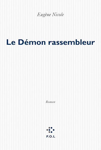 Le Démon rassembleur -  Eugène Nicole (2014)