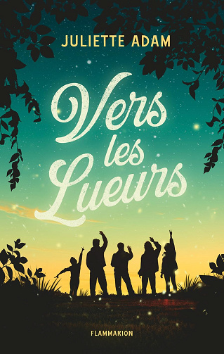 Vers les Lueurs - Juliette Adam (2024)