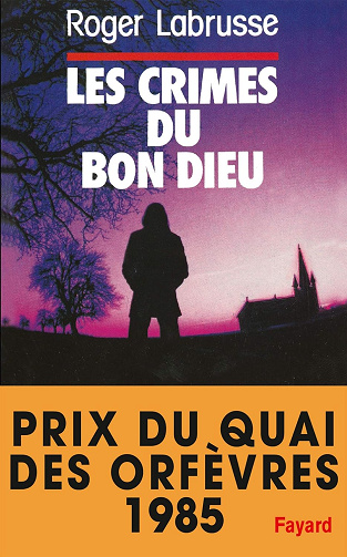 Les crimes du bon Dieu - Roger Labrusse (1984)