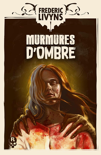 Murmures d'ombre -  Frédéric Livyns (2024)