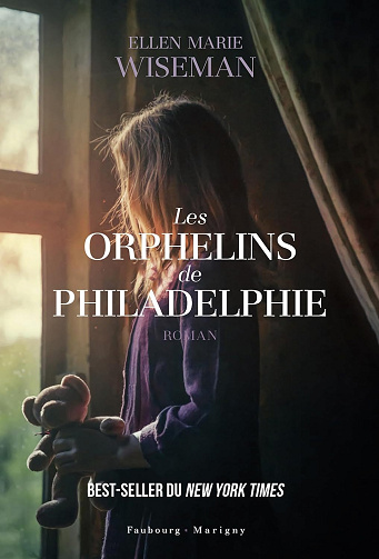 Les orphelins de Philadelphie -  Ellen Marie Wiseman (2024)