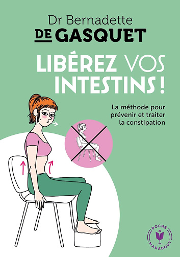 Libérez vos intestins -  Dr Bernadette de Gasquet (2020)