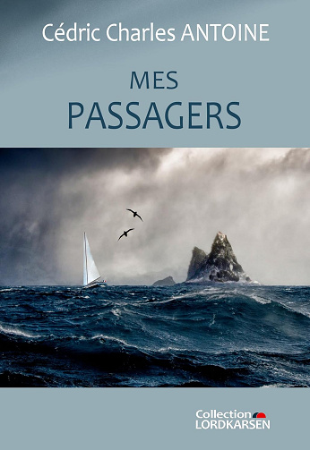 Mes passagers - Cédric Charles Antoine (2024)