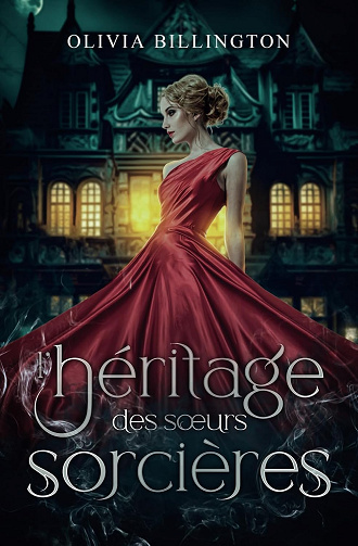 L'héritage des sœurs sorcières - Olivia Billington (2024)